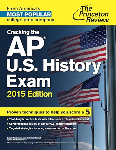 Cracking the AP U.S. History Exam, 2015 Edition: Created for the New 2015 Exam (College Test Preparation) - 8939