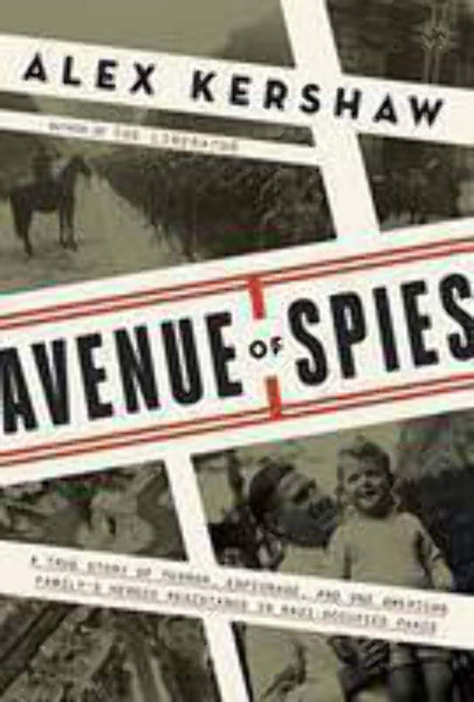 Avenue of Spies: A True Story of Terror, Espionage, and One American Family's Heroic Resistance in Nazi-Occupied Paris - 2231