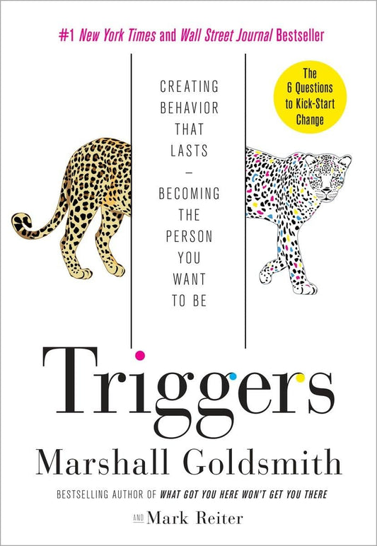 Triggers: Creating Behavior That Lasts--Becoming the Person You Want to Be - 5273
