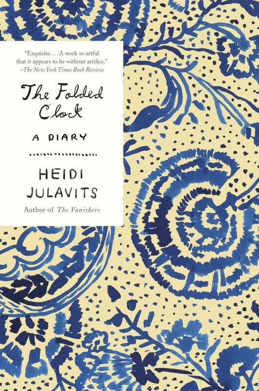 The Folded Clock: A Diary - 9630