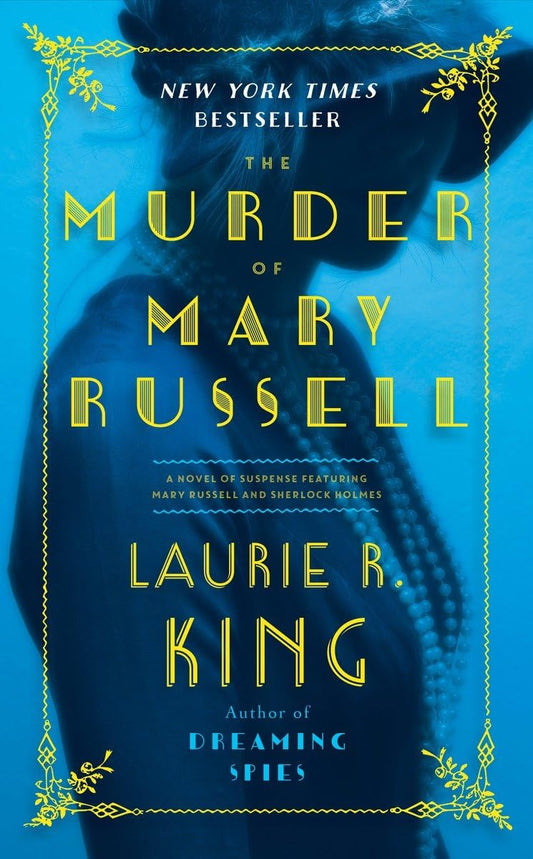 The Murder of Mary Russell: A novel of suspense featuring Mary Russell and Sherlock Holmes - 8782