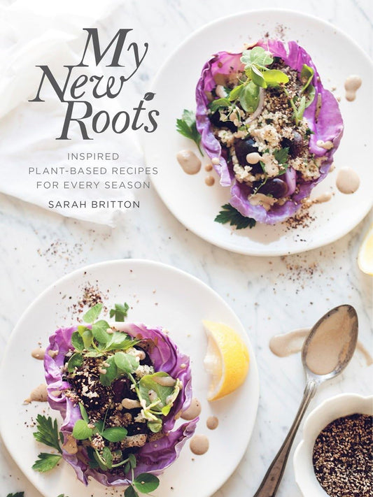My New Roots: Inspired Plant-Based Recipes for Every Season: A Cookbook - 3374