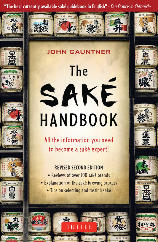 The Sake Handbook: All the information you need to become a Sake Expert! - 2106