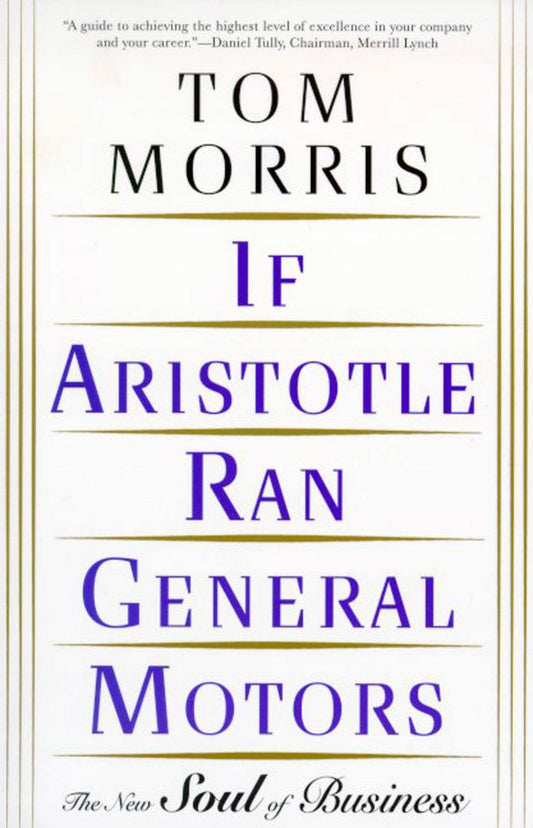 If Aristotle Ran General Motors - 4756