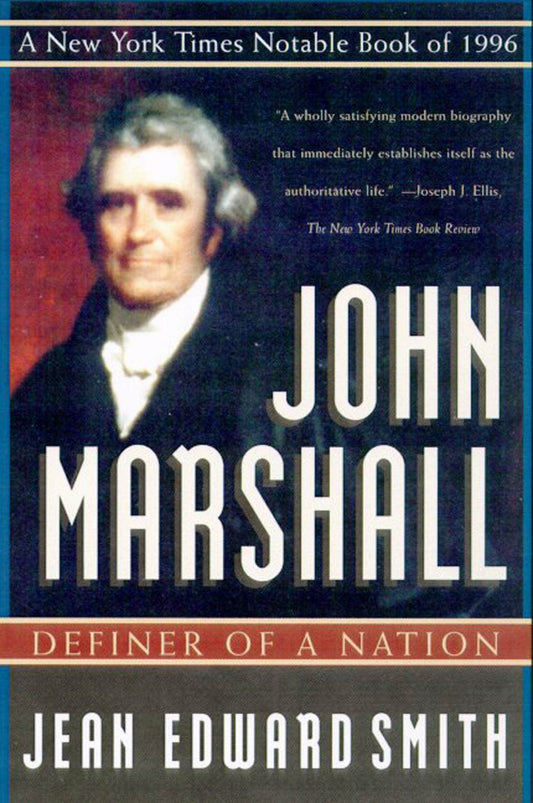 John Marshall: Definer of a Nation - 8026