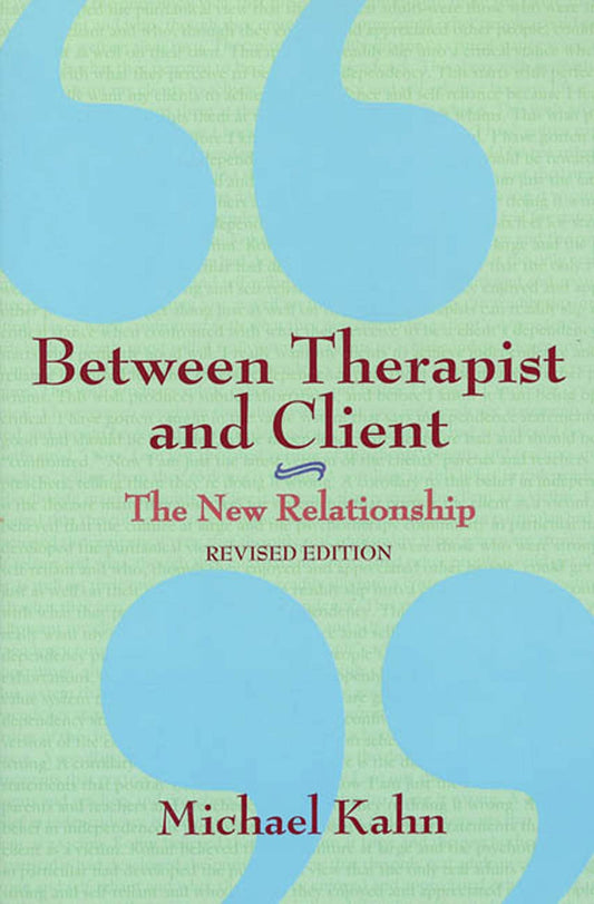 Between Therapist and Client: The New Relationship - 8852