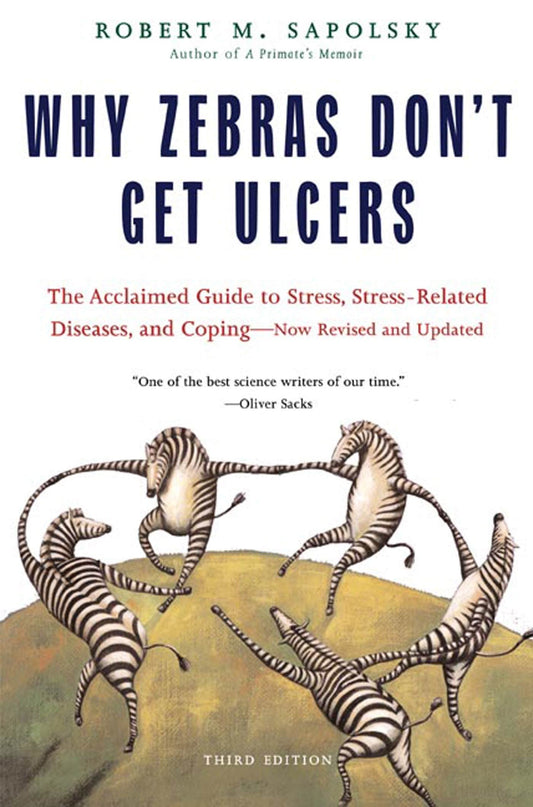 Why Zebras Don't Get Ulcers, Third Edition - 5738