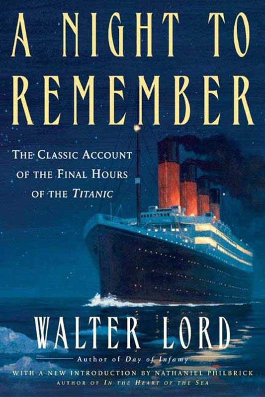 A Night to Remember: The Classic Account of the Final Hours of the Titanic (Holt Paperback) - 86