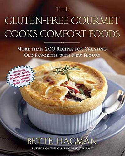 The Gluten-Free Gourmet Cooks Comfort Foods: Creating Old Favorites with the New Flours - 4714