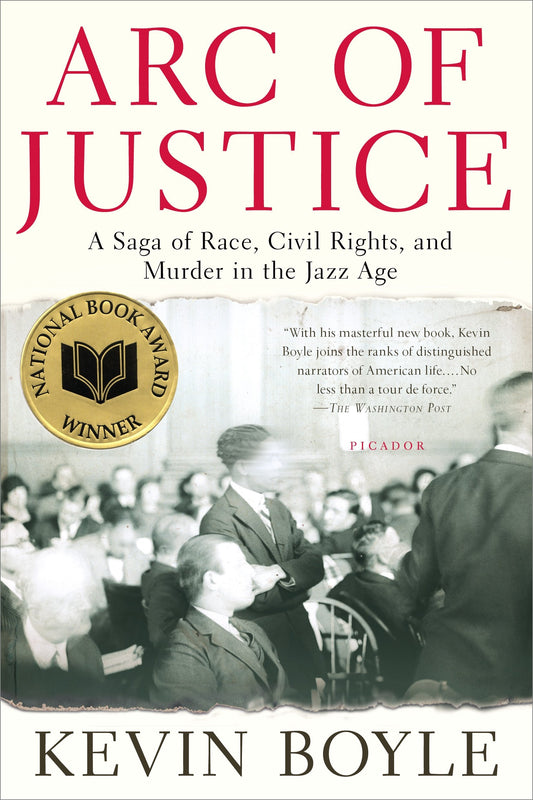 Arc of Justice: A Saga of Race, Civil Rights, and Murder in the Jazz Age - 8898