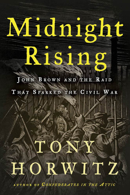 Midnight Rising: John Brown and the Raid That Sparked the Civil War - 7780