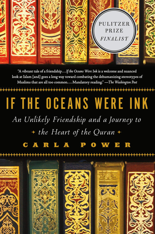 If the Oceans Were Ink: An Unlikely Friendship and a Journey to the Heart of the Quran - 746