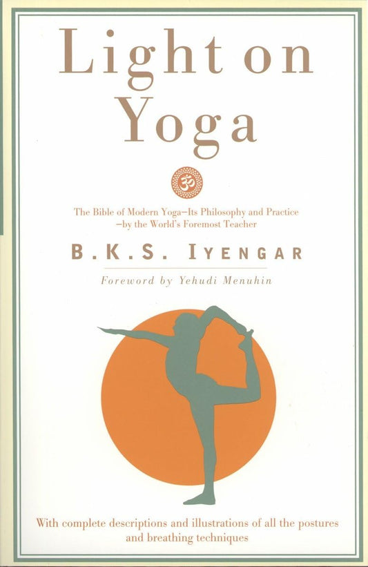Light on Yoga: The Bible of Modern Yoga - 9276