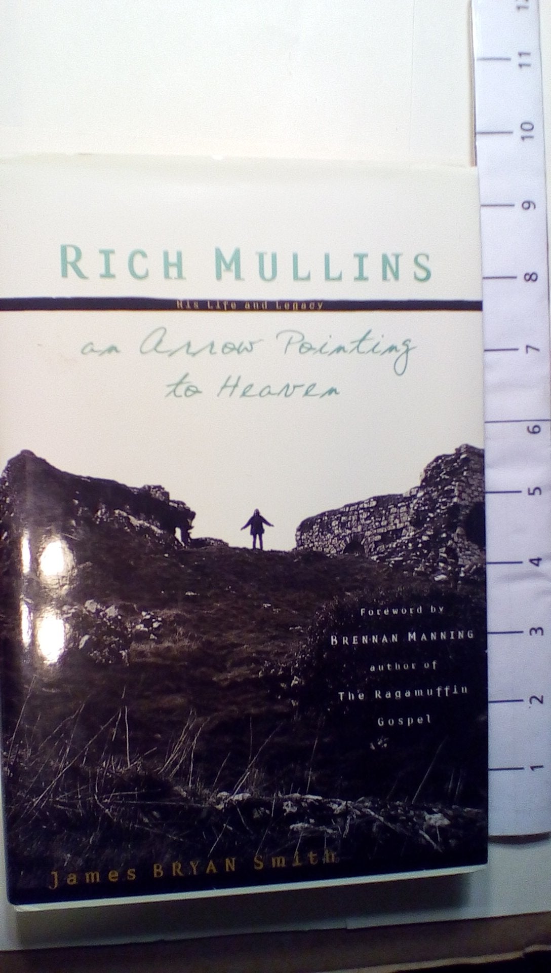 Rich Mullins: An Arrow Pointing to Heaven