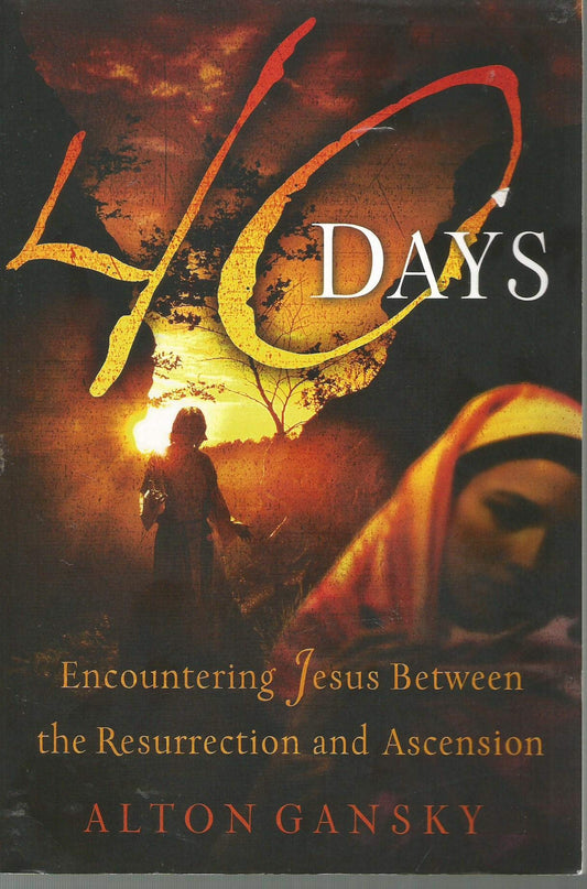 40 Days: Encountering Jesus Between the Resurrection And Ascension - 3077