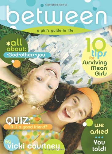 BeTween: A Preteen Girl's Guide to Life - 1591