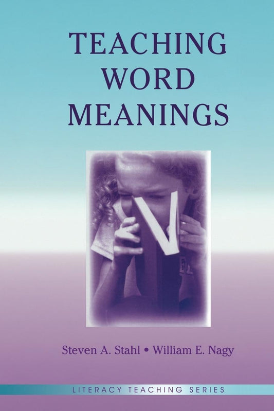 Teaching Word Meanings (Literacy Teaching) (Literacy Teaching Series) - 624