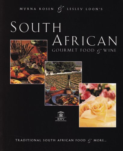 South African Gourmet Food and Wine: Traditional South African Food and More