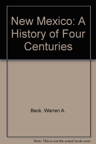New Mexico a History of Four Centuries