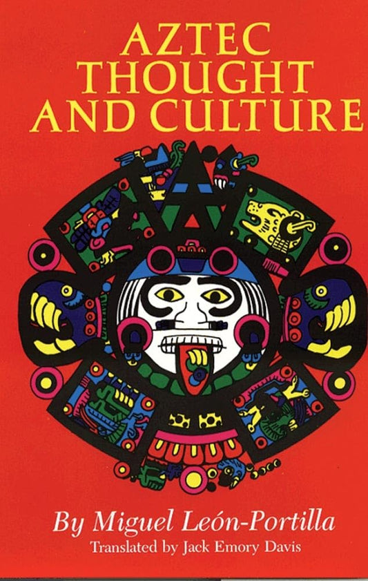 Aztec Thought and Culture (The Civilization of the American Indian Series) (Volume 67) - 6695