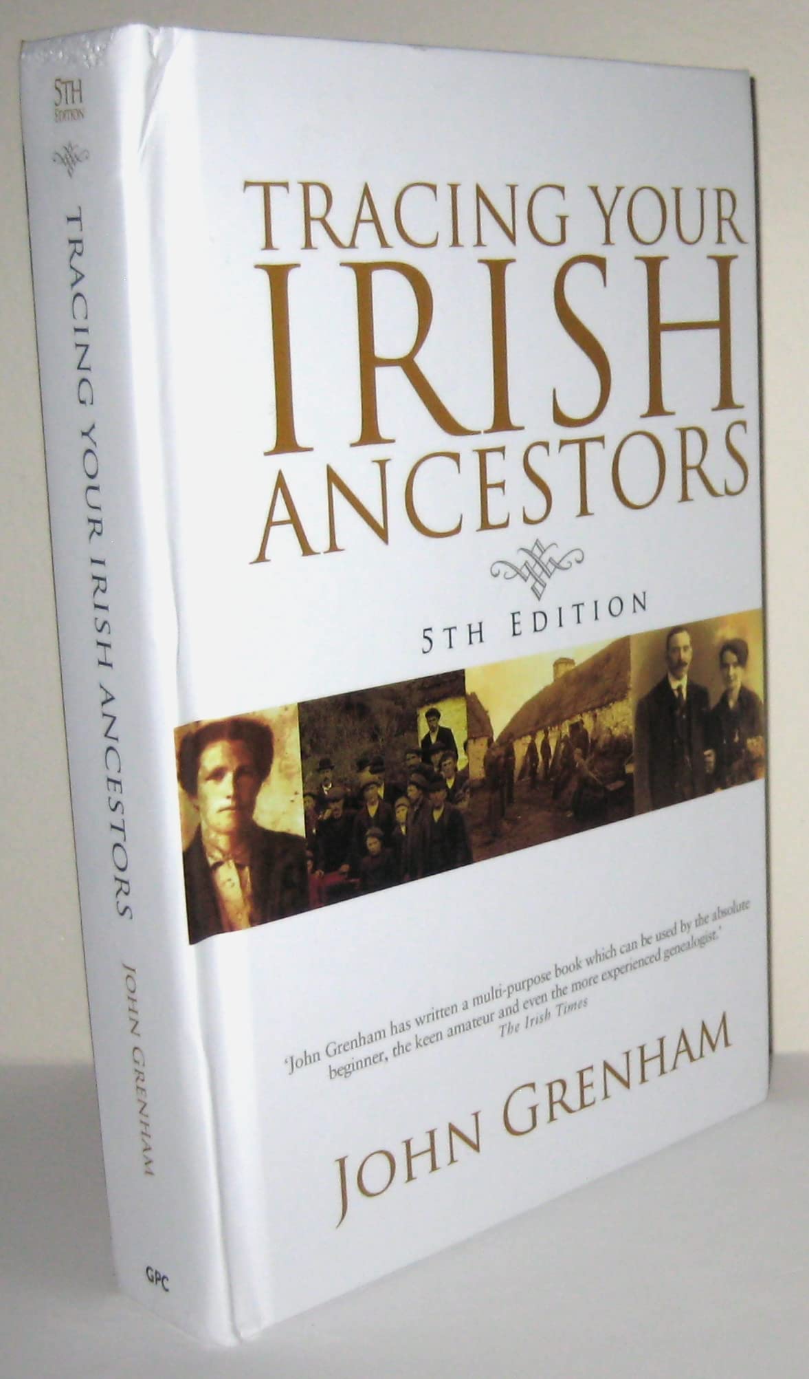 Tracing Your Irish Ancestors, 5th Edition