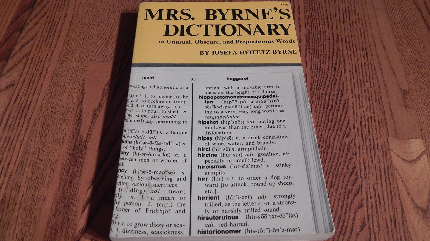 Mrs Byrne's Dictionary of Unusual, Obscure, and Preposterous Words