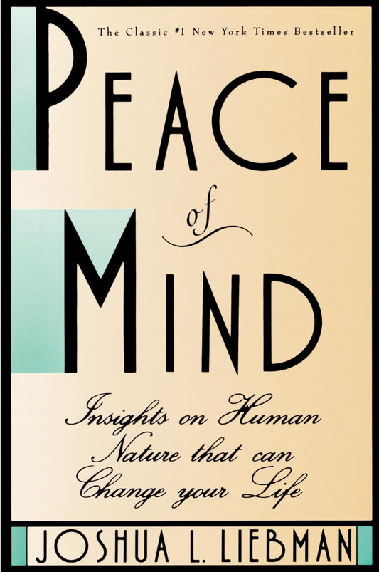 Peace of Mind: Insights on Human Nature That Can Change Your Life (Volume 0)