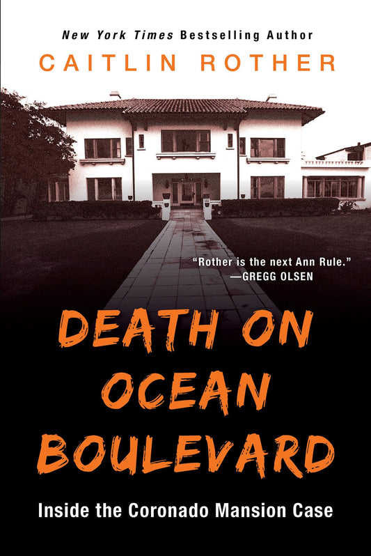Death on Ocean Boulevard: Inside the Coronado Mansion Case - 1221