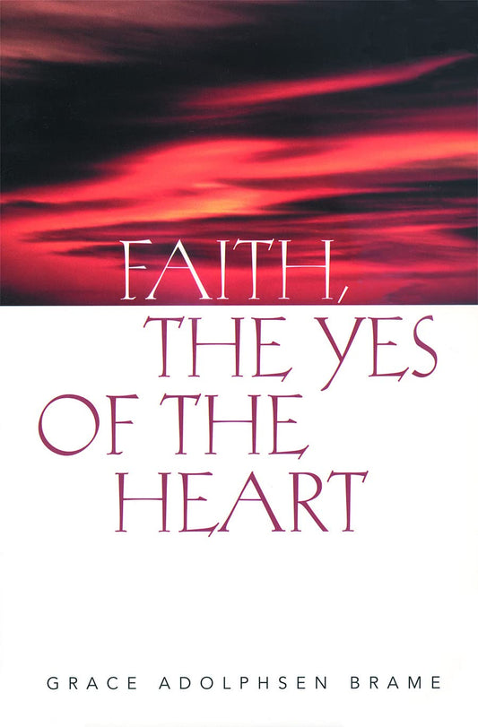 Faith, the Yes of the Heart - 5683