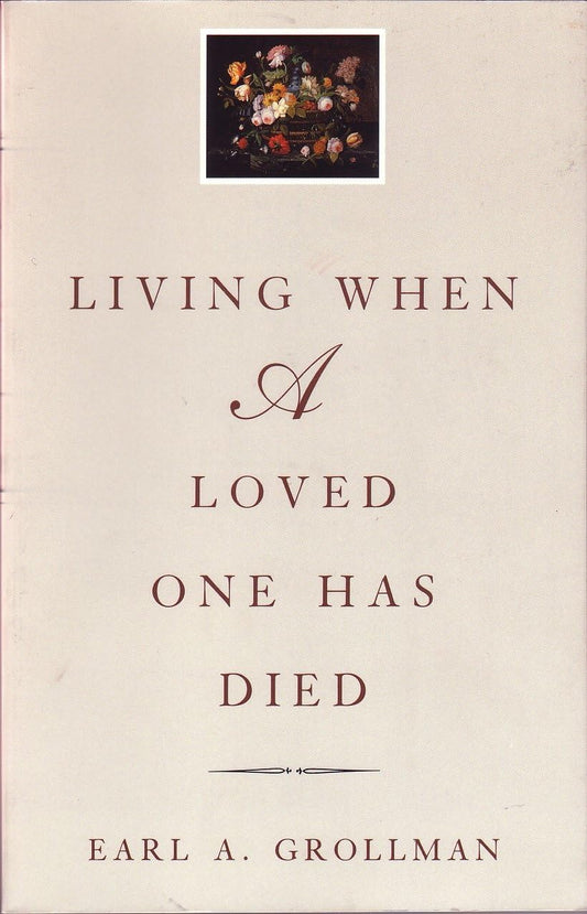 Living When a Loved One Has Died: Revised Edition - 2767