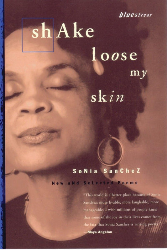 Shake Loose My Skin: New and Selected Poems (Bluestreak) - 55