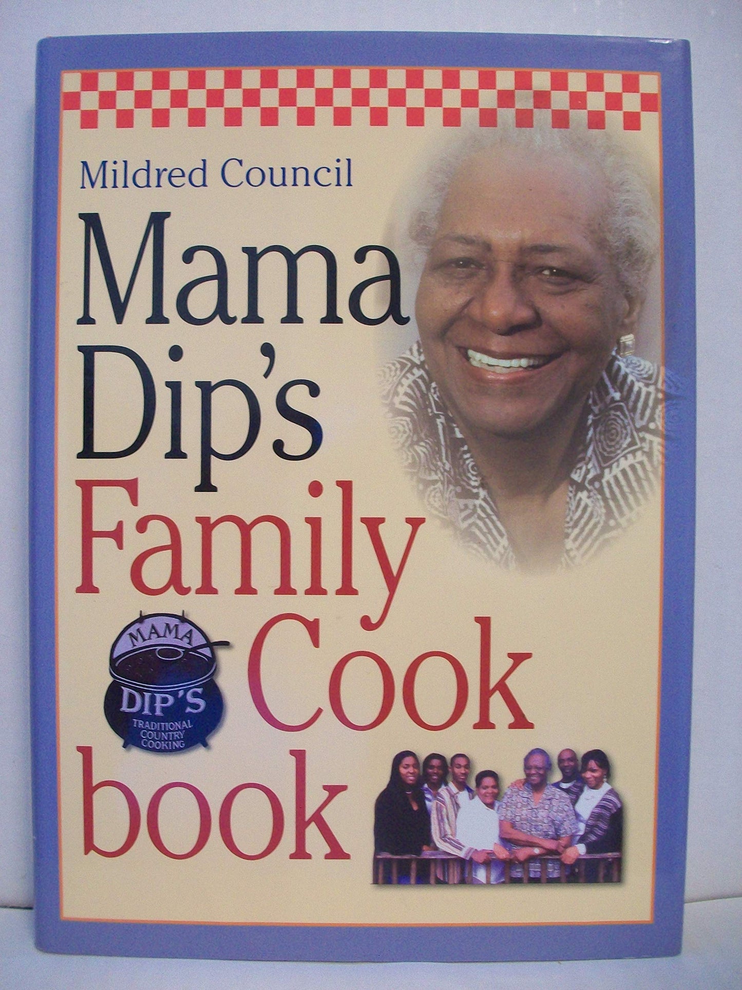 Mama Dip's Family Cookbook - 3166