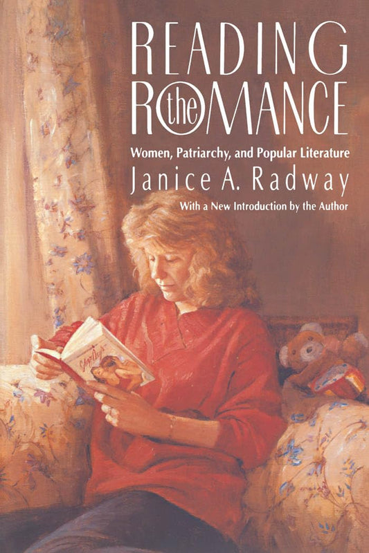 Reading the Romance: Women, Patriarchy, and Popular Literature - 2842