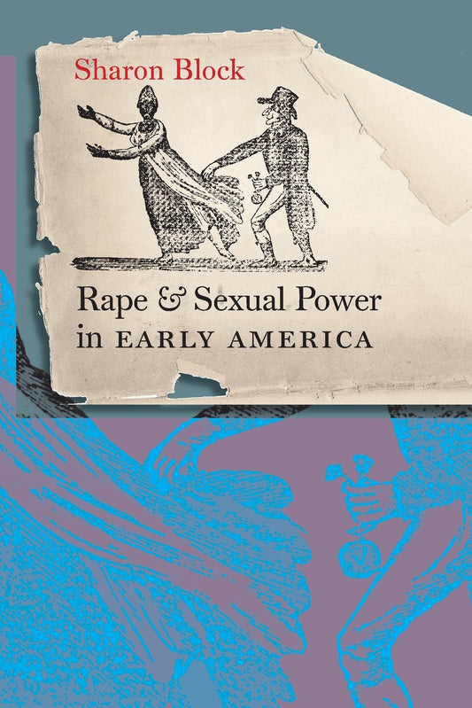 Rape and Sexual Power in Early America - 2096