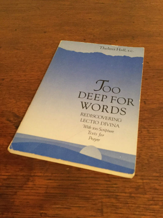 Too Deep for Words: Rediscovering Lectio Divina - 9378