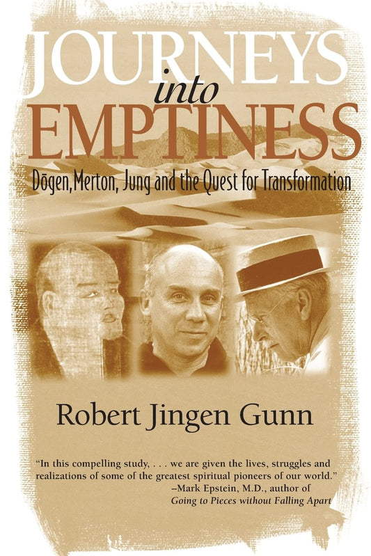 Journeys into Emptiness: Dogen, Merton, Jung and the Quest for Transformation (Jung & Spirituality)