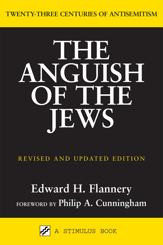 The Anguish of the Jews: Twenty-Three Centuries of Antisemitism (Stimulus Books) - 8670