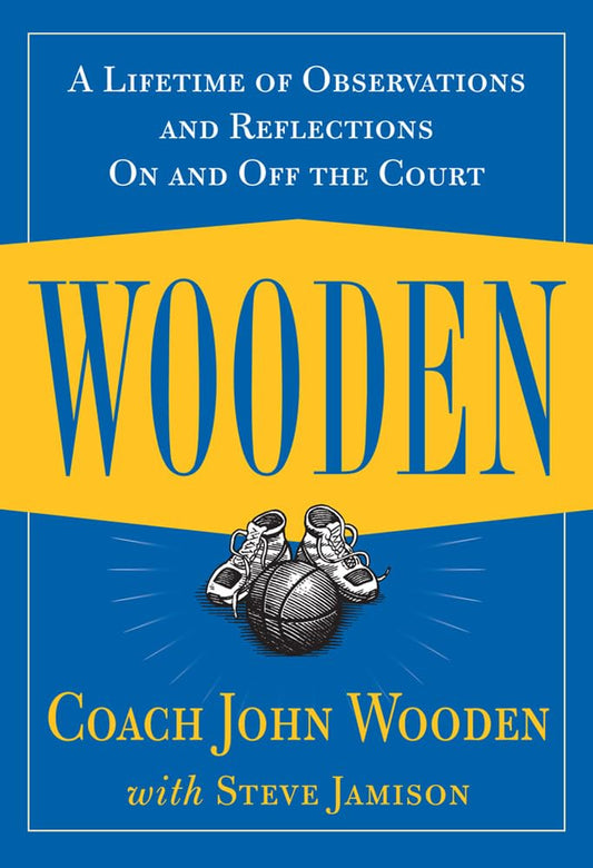 Wooden: A Lifetime of Observations and Reflections On and Off the Court - 3175