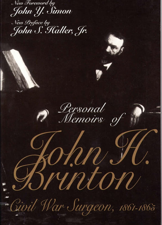 Personal Memoirs of John H. Brinton: Civil War Surgeon, 1861-1865 (Shawnee Classics) - 3925