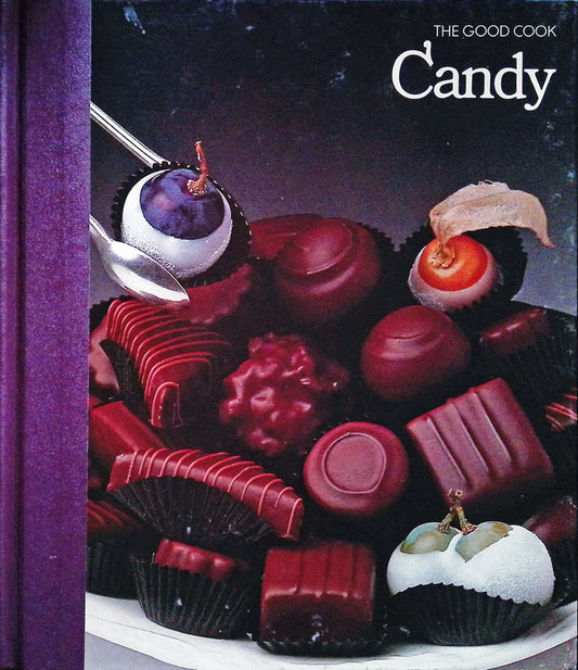 Candy (The Good Cook Techniques & Recipes Series)