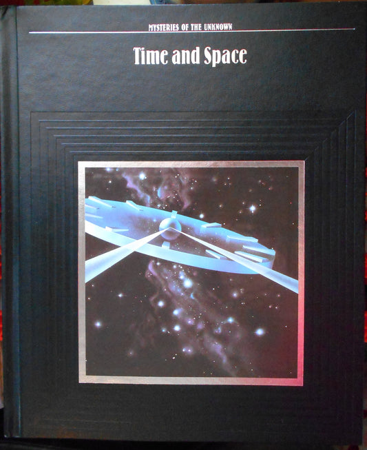 Time and Space (Mysteries of the Unknown)