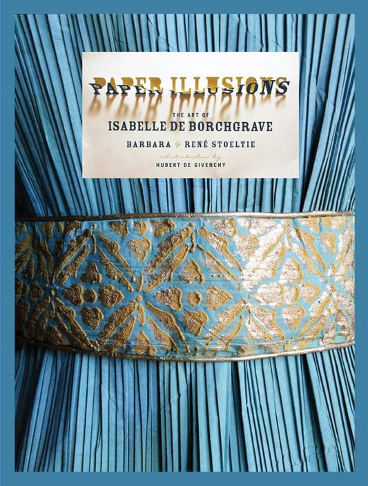 Paper Illusions: The Art of Isabelle de Borchgrave - 3533