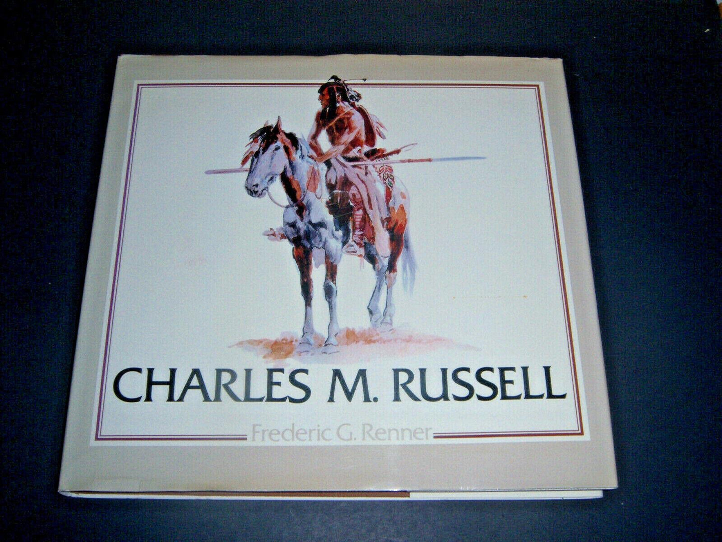 Charles M. Russell Paintings, Drawings, and Sculpture in the Amon Carter Museum