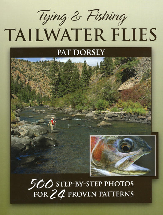Tying & Fishing Tailwater Flies