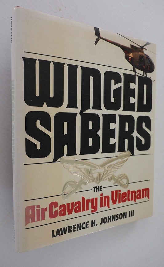 Winged Sabers: The Air Cavalry in Vietnam : 1965-1973 - 6775