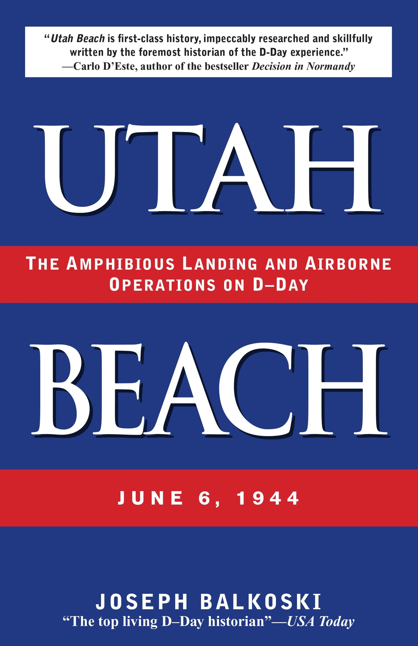 Utah Beach: The Amphibious Landing and Airborne Operations on D-day, June 6, 1944 - 1465