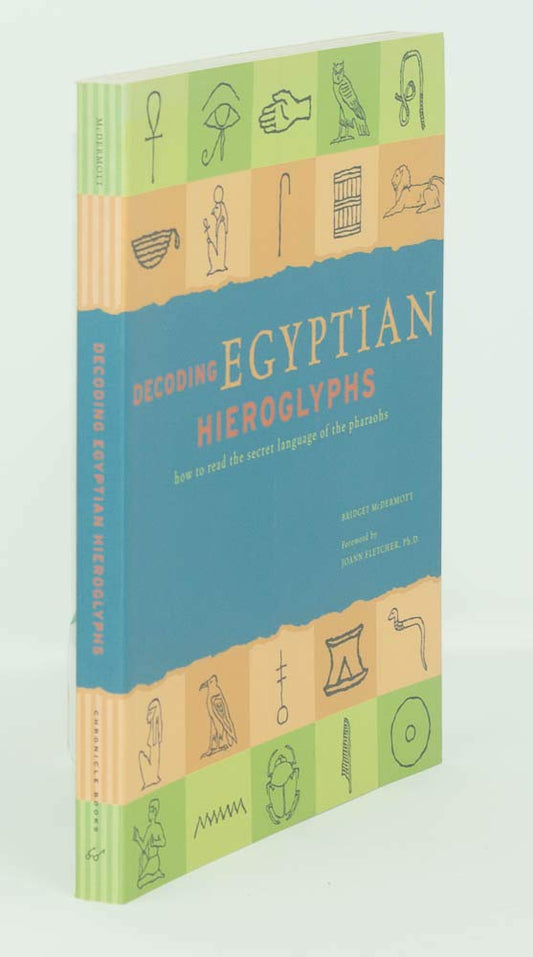 Decoding Egyptian Hieroglyphs: How to Read the Secret Language of the Pharaohs - 1048