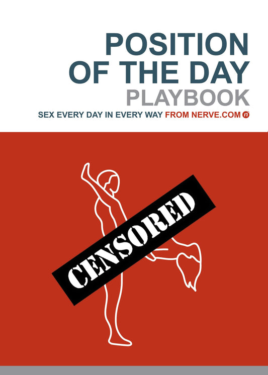 Position of the Day Playbook: Sex Every Day in Every Way (Nerve) - 2504