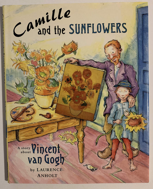 Camille and the Sunflowers (Anholt's Artists Books For Children) - 9506
