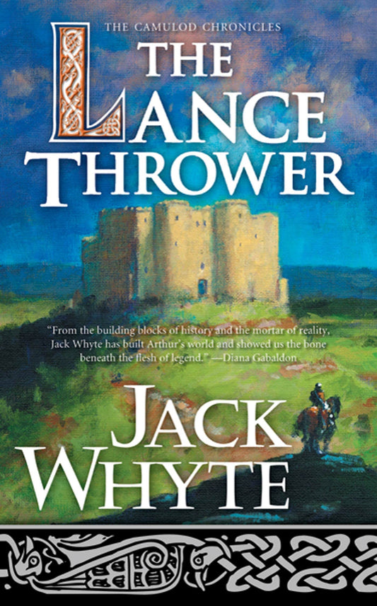 The Lance Thrower (The Camulod Chronicles, Book 8) - 4776